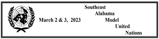 Southeast Alabama Model United Nations March 3 & 4, 2022