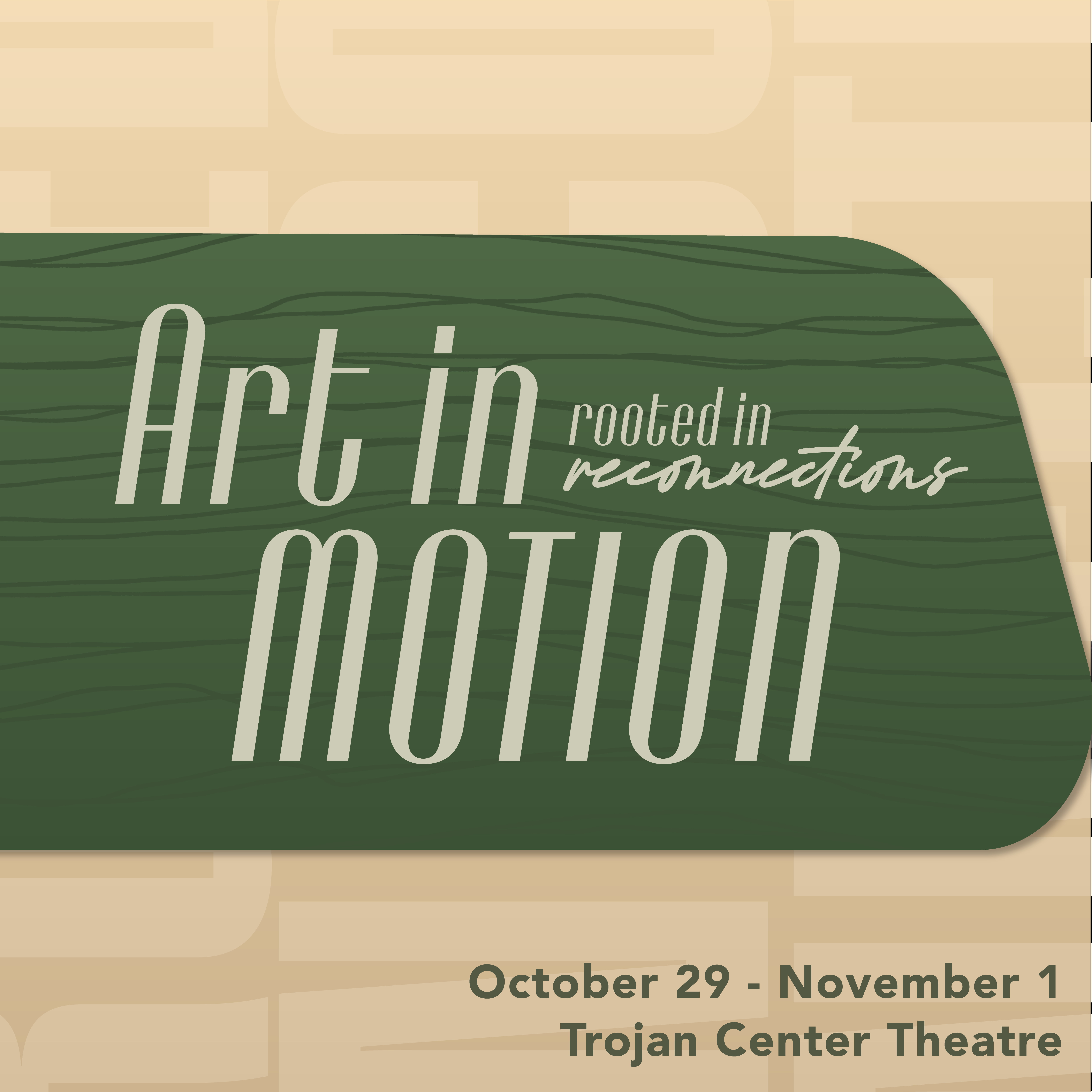Art in Motion: Rooted in ReConnections A green panel with the words Art In Motion